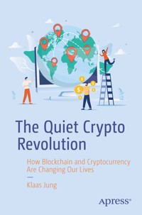 The Quiet Crypto Revolution - Klaas Jung - E-Book