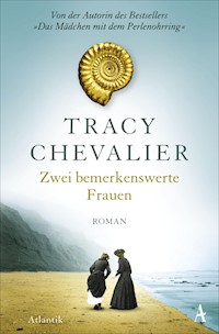 Zwei bemerkenswerte Frauen - Tracy Chevalier - E-Book