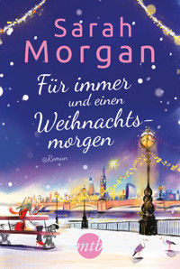 Für immer und einen Weihnachtsmorgen - Sarah Morgan - E-Book + Hörbuch