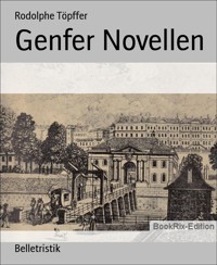 Genfer Novellen - Rodolphe Töpffer - E-Book