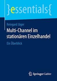 Multi-Channel im stationären Einzelhandel - Reingard Jäger - E-Book