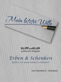 KLIPPundKLAR - Erben & Schenken - Guntram E. Overbeck - E-Book