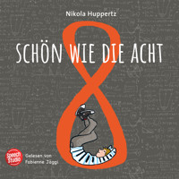 Schön wie die Acht - Nikola Huppertz - E-Book + Hörbuch