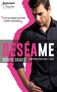 Otra oportunidad para el amor - Robyn Grady - E-Book