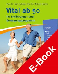 Vital ab 50 - Ingo Froböse - E-Book