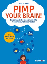 Pimp your Brain! - Pepe Peschel - E-Book