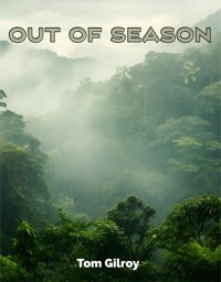 Out of Season - Tom Gilroy - E-Book