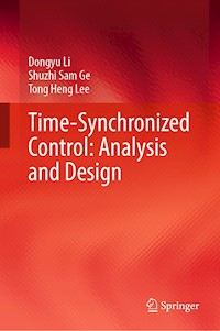 Time-Synchronized Control: Analysis and Design - Dongyu Li - E-Book