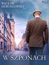W szponach - Wacław Sieroszewski - E-Book