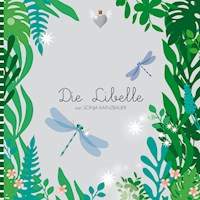 Die Libelle - Sonja Kainzbauer - E-Book