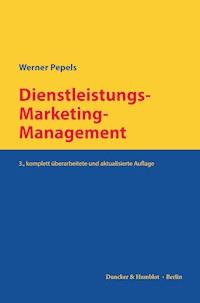 Dienstleistungs-Marketing-Management. - Werner Pepels - E-Book