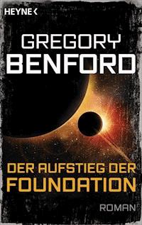 Der Aufstieg der Foundation - Gregory Benford - E-Book