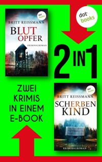 Blutopfer & Scherbenkind - Britt Reißmann - E-Book
