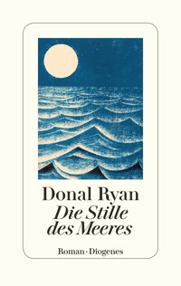 Die Stille des Meeres - Donal Ryan - E-Book