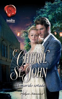 El marido soñado - Cheryl St.John - E-Book