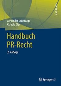 Handbuch PR-Recht - Alexander Unverzagt - E-Book
