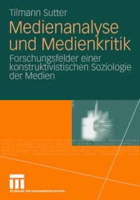 Medienanalyse und Medienkritik - Tilmann Sutter - E-Book