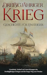 Dreißigjähriger Krieg - Geschichte für Einsteiger - Markus Neustedt - E-Book