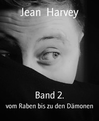 Band 2. - Jean Harvey - E-Book