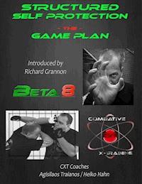 Structured Self Protection The Game Plan - Agisilaos Traianos - E-Book