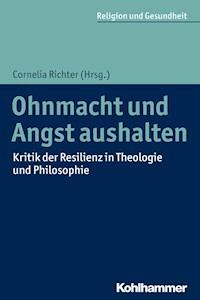 Ohnmacht und Angst aushalten -  - E-Book