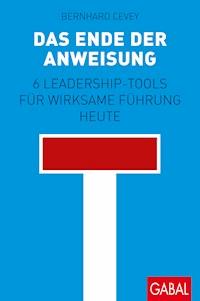 Das Ende der Anweisung - Bernhard Cevey - E-Book