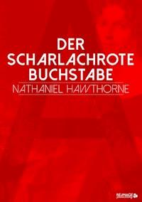 Der scharlachrote Buchstabe - Nathaniel Hawthorne - E-Book + Hörbuch