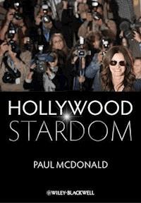 Hollywood Stardom - Paul McDonald - E-Book