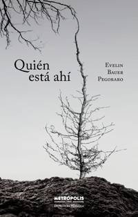 Quién está ahí - Evelin Bauer Pegoraro - E-Book