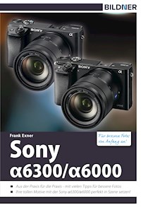 Sony alpha 6000 / 6300 - Frank Exner - E-Book