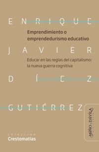 Emprendimiento o emprendedurismo educativo - Enrique Javier Díez Gutiérrez - E-Book