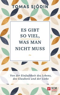 Es gibt so viel, was man nicht muss - Tomas Sjödin - E-Book + Hörbuch