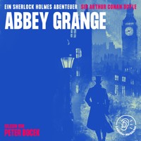 Abbey Grange - Sir Arthur Conan Doyle - Hörbuch