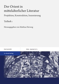Der Orient in mittelalterlicher Literatur. Bd. 1 -  - E-Book