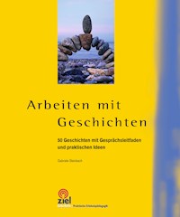 Arbeiten mit Geschichten - Gabriele Steinbach - E-Book