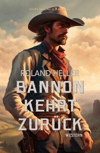 Bannon kehrt zurück - Roland Heller - E-Book