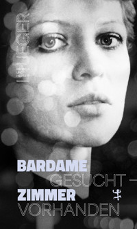 Bardame gesucht – Zimmer vorhanden - Herta Lueger - E-Book