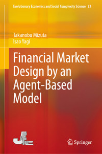 Financial Market Design by an Agent-Based Model - Takanobu Mizuta - E-Book