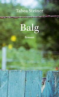 Balg - Tabea Steiner - E-Book