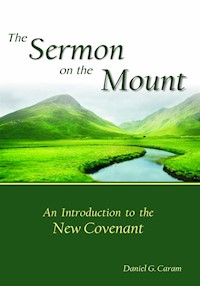 The Sermon on the Mount - Rev. Daniel G. Caram - E-Book