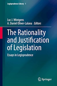 The Rationality and Justification of Legislation -  - E-Book