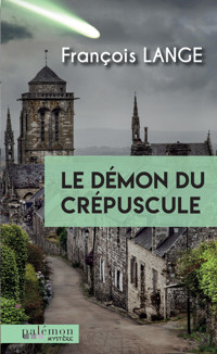 Le démon du crépuscule - François Lange - E-Book