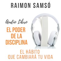 El Poder de la Disciplina - Raimon Samsó - Hörbuch