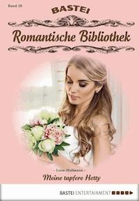 Romantische Bibliothek - Folge 28 - Luise Hoffmann - E-Book