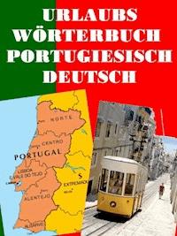 Urlaubs Wörterbuch Portugiesisch Deutsch - Norman Hall - E-Book