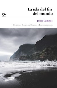 La isla del fin del mundo - Javier Campos - E-Book