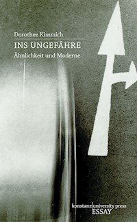 Ins Ungefähre - Dorothee Kimmich - E-Book