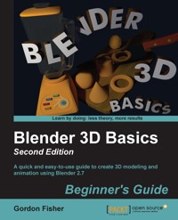 Blender 3D Basics Beginner's Guide Second Edition - Gordon Fisher - E-Book