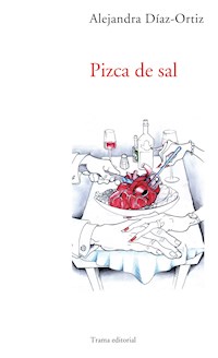 Pizca de sal - Alejandra Díaz-Ortiz - E-Book