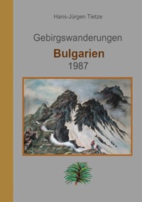 Bulgarien 1987 - Hans-Jürgen Tietze - E-Book
